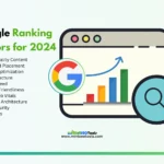 Google ranking factors for 2024 and how to optimize them