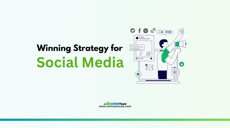 Learn about the winning strategies for social media