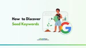 How to find out Seed keywords to boost your keywords research strategy