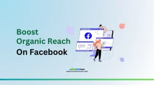 Learn 5 powerful ways to increase your organic reach on Facebook in 2024. Elevate your social media game and connect with more followers today!